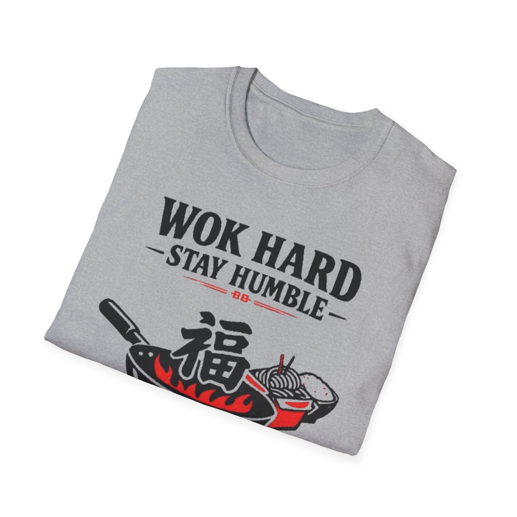 Wok Hard Stay Humble T Shirt