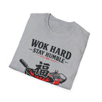 Wok Hard Stay Humble T Shirt
