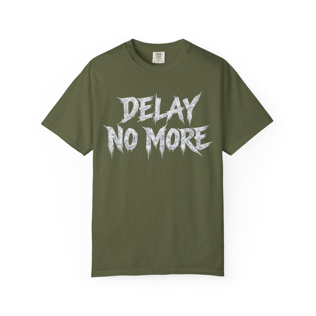 Graphic Tee — Delay No More 不再拖延