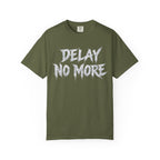 Graphic Tee — Delay No More 不再拖延