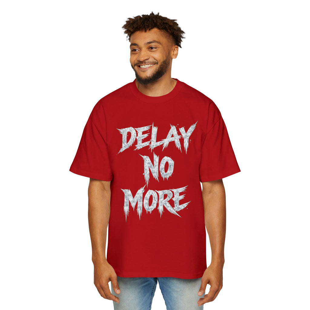 Premium Tee — Delay No More 不再拖延