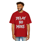 Premium Tee — Delay No More 不再拖延