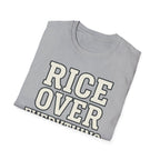 Rice Over Everything T Shirt
