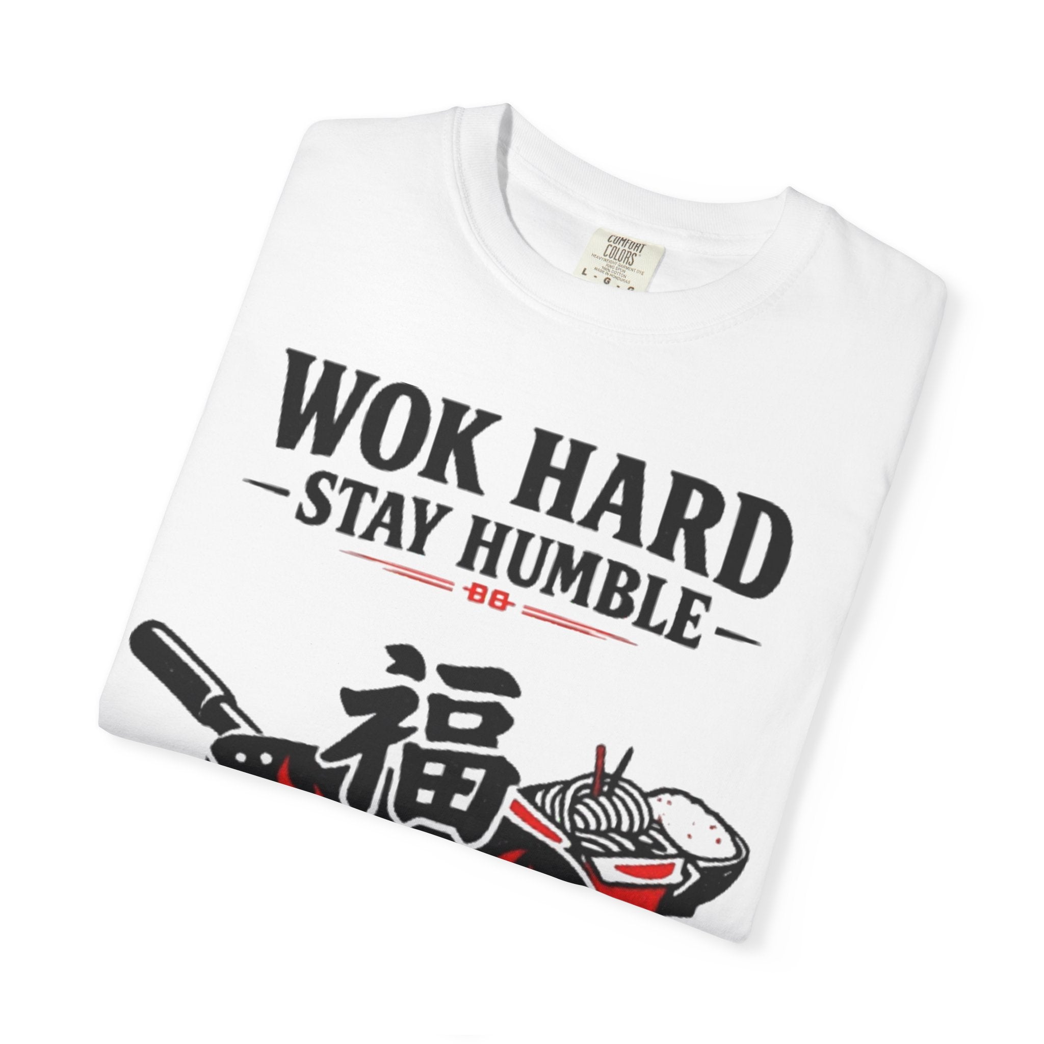 Graphic Tee — Wok Hard Stay Humble