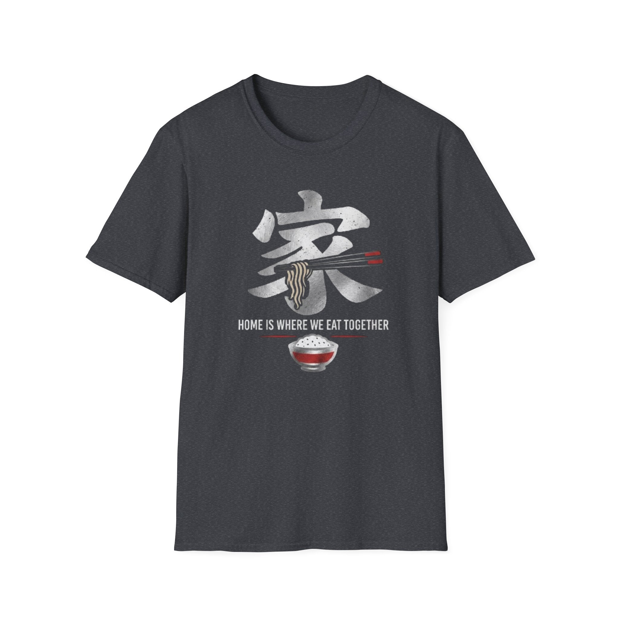 Home is where we Eat Together 家 T Shirt