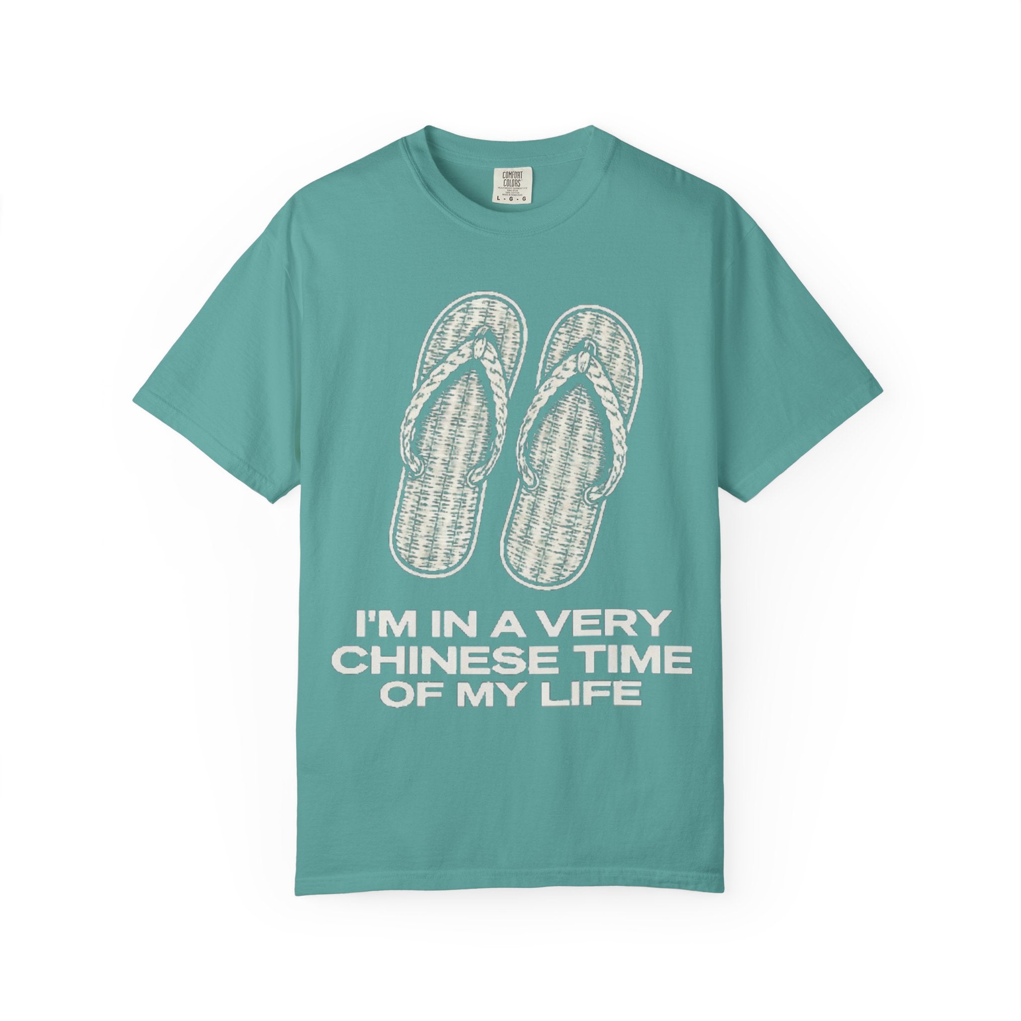 Graphic Tee — I'm in a very Chinese Time of My Life
