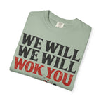 Graphic Tee — We Will We Will Wok You