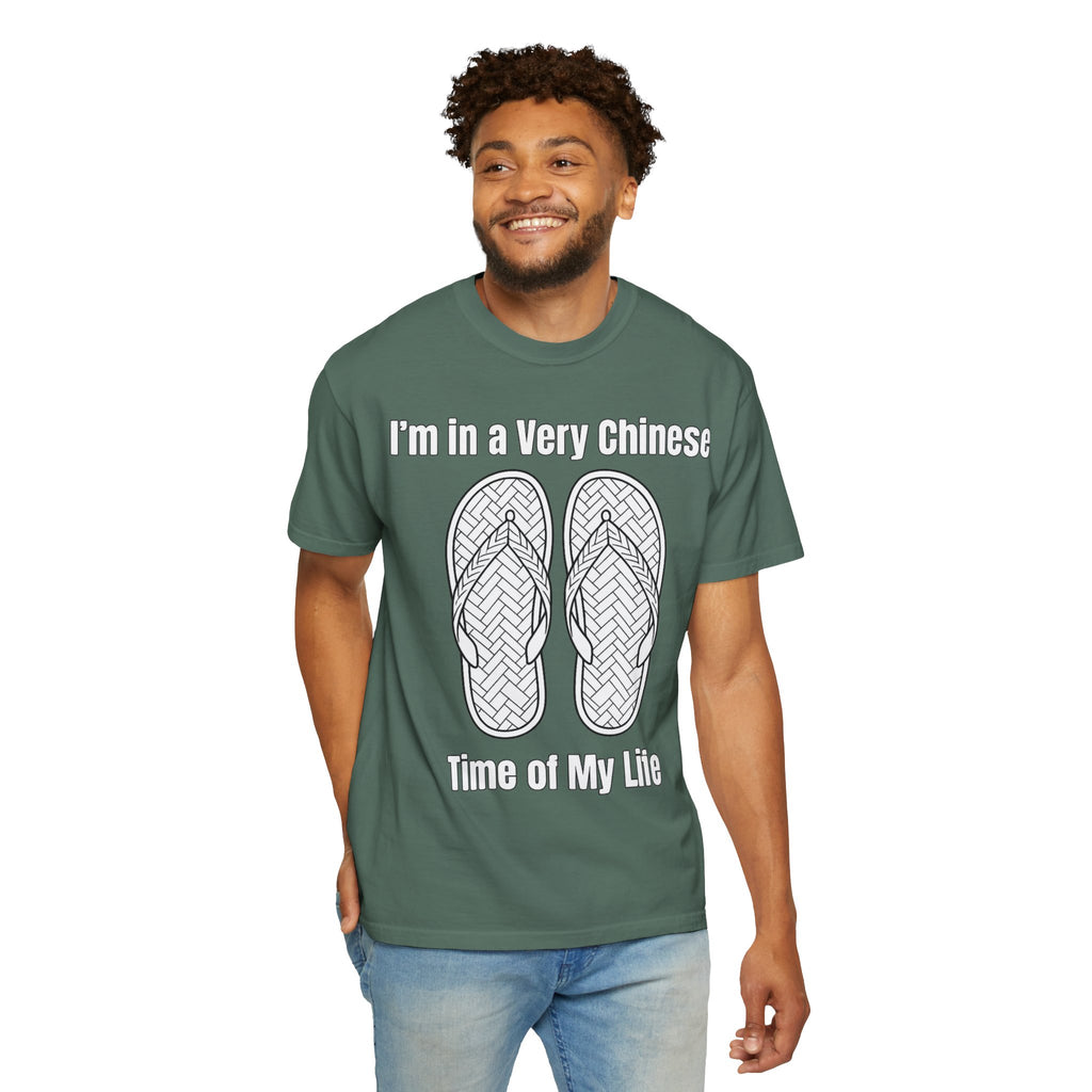 Graphic Tee — I'm in a very Chinese Time of My Life