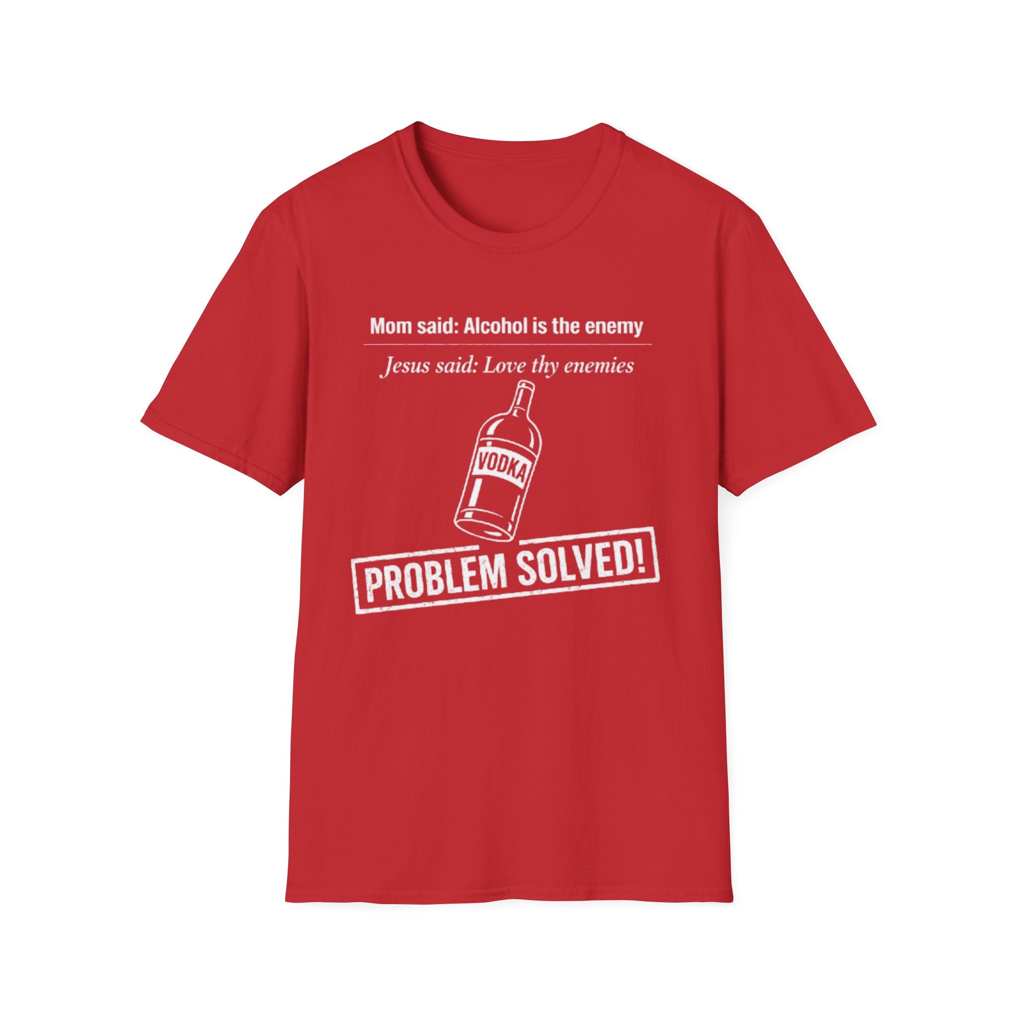 Alcohol is the Enemy T Shirt