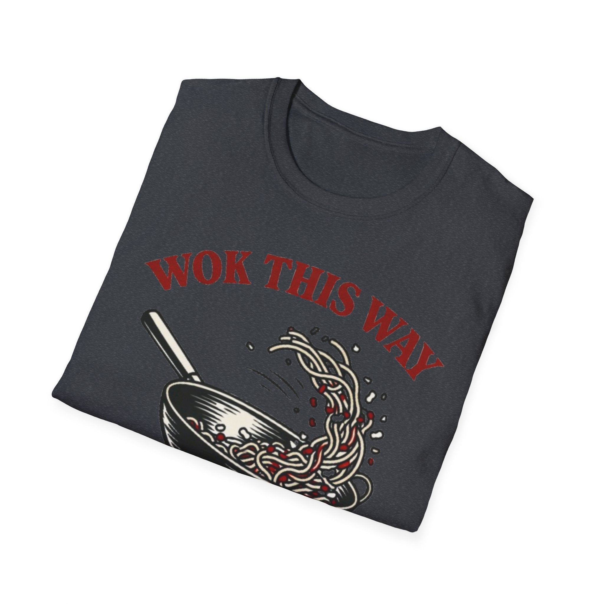 Wok This Way T Shirt