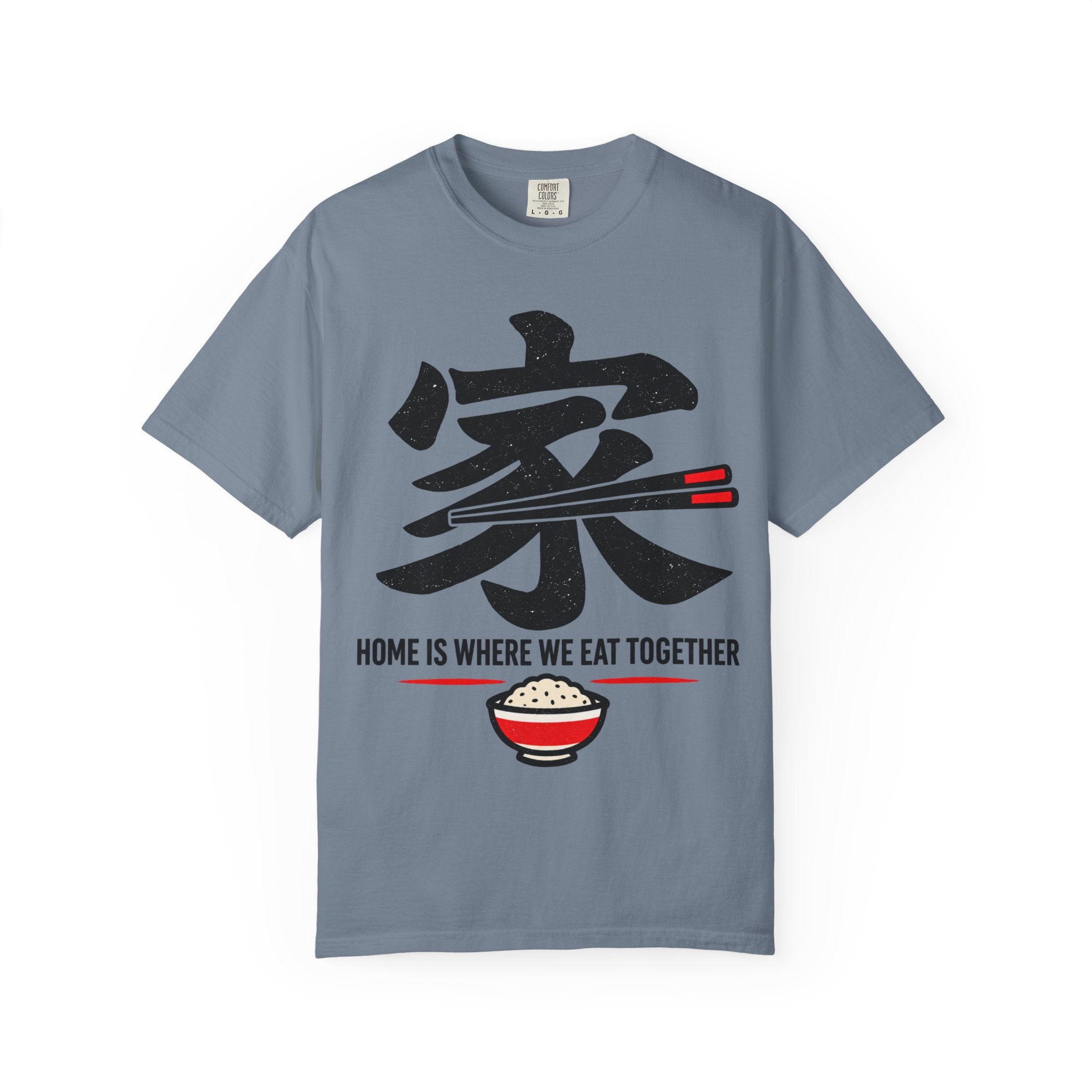 Graphic Tee — Home Is Where We Eat Together 家