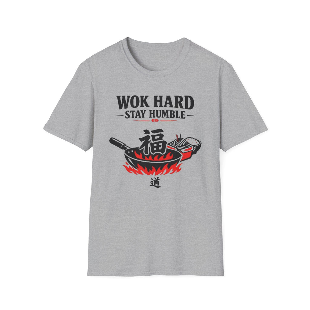 Wok Hard Stay Humble T Shirt