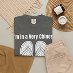 Graphic Tee — I'm in a very Chinese Time of My Life