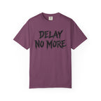 Graphic Tee – Delay No More 不再拖延