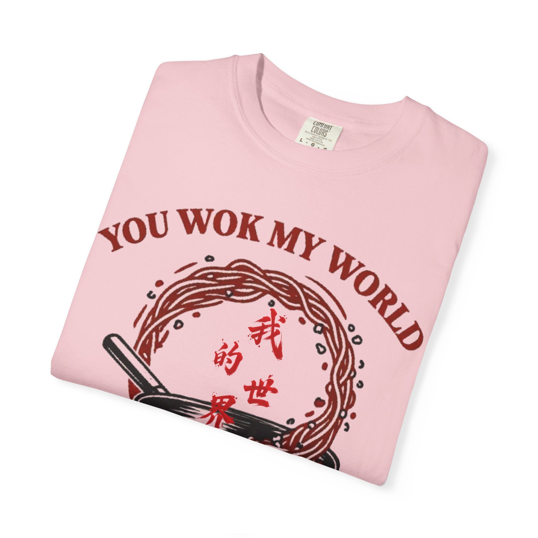 Graphic Tee — You Wok My World