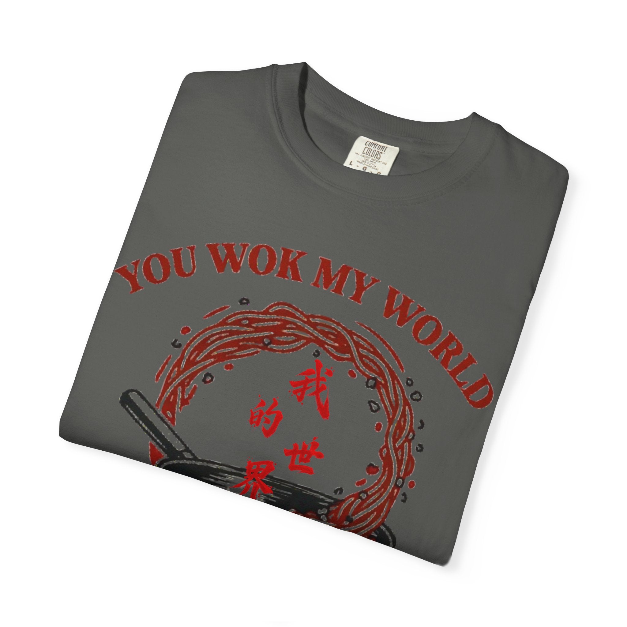 Graphic Tee — You Wok My World