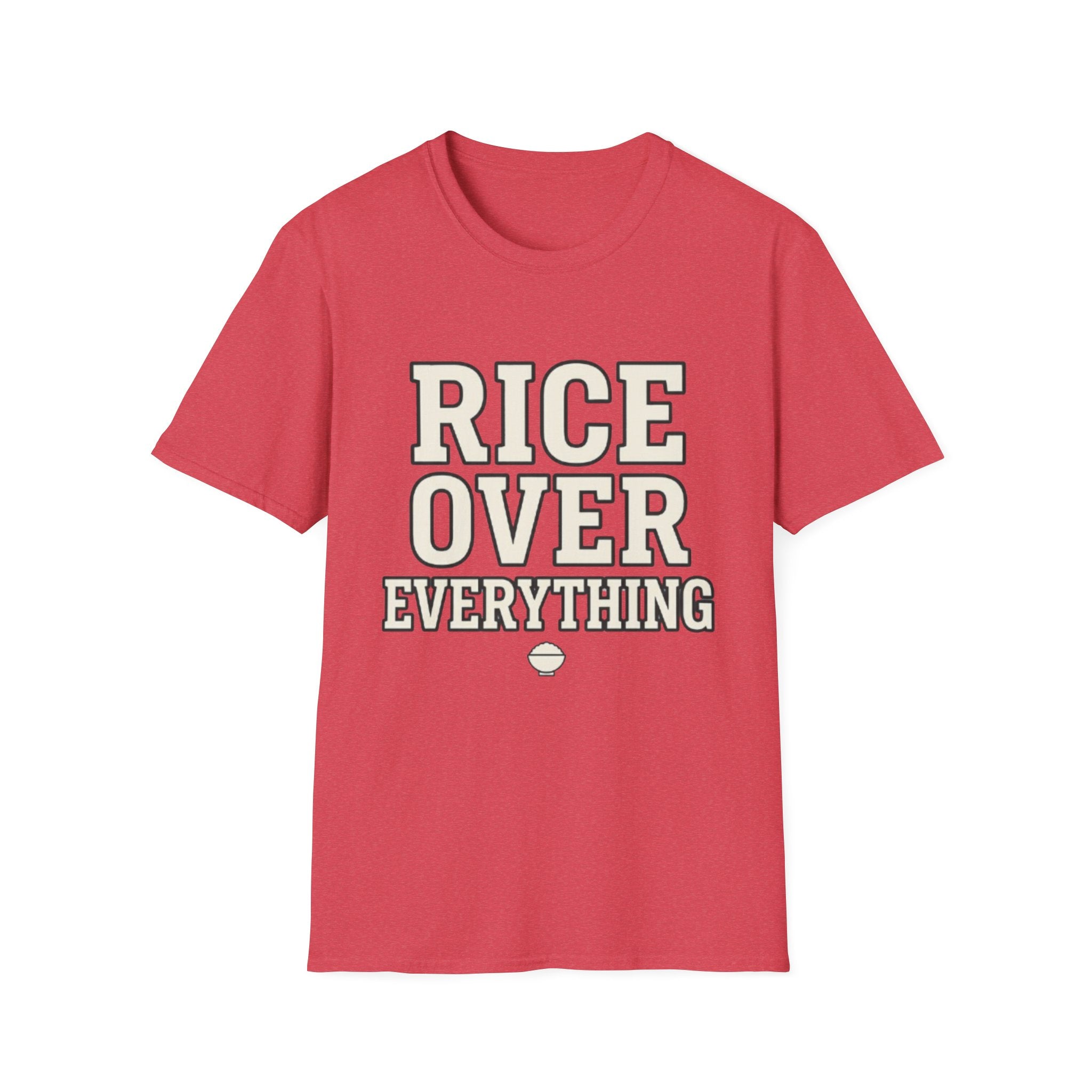 Rice Over Everything T Shirt