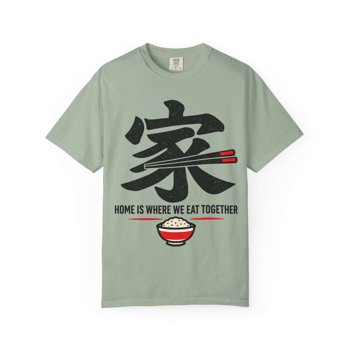 Graphic Tee — Home Is Where We Eat Together 家