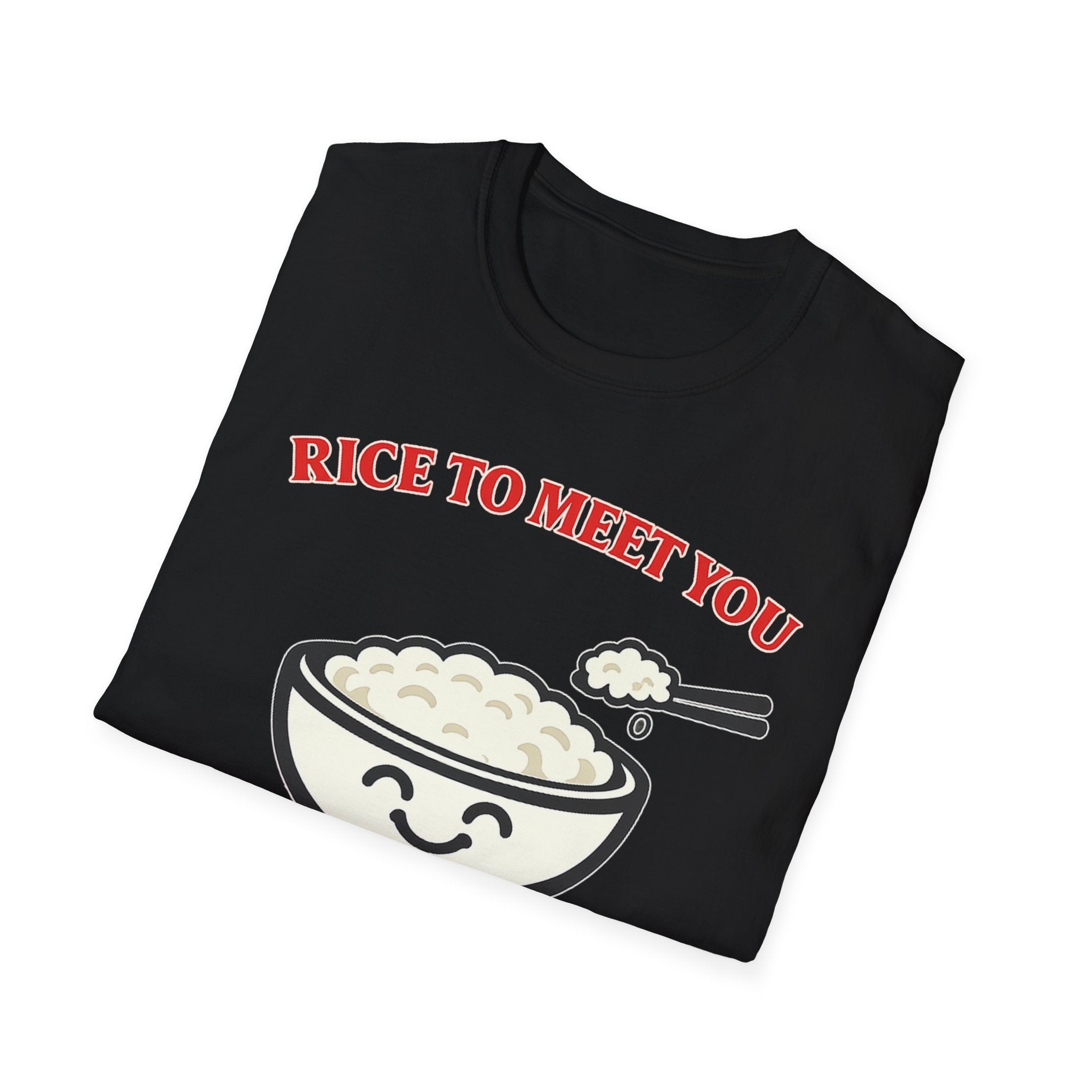 Rice to Meet You T Shirt