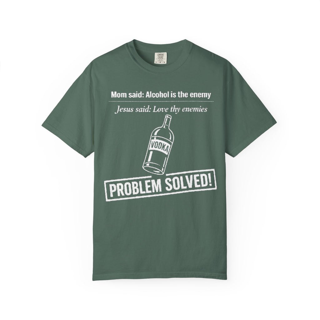 Graphic Tee — Alcohol is the Enemy, Love thy Enemy