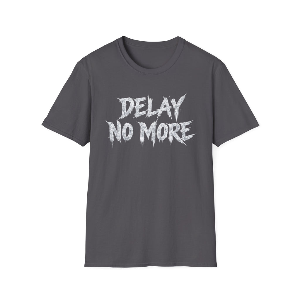 Summer Tee — Delay No More 不再拖延