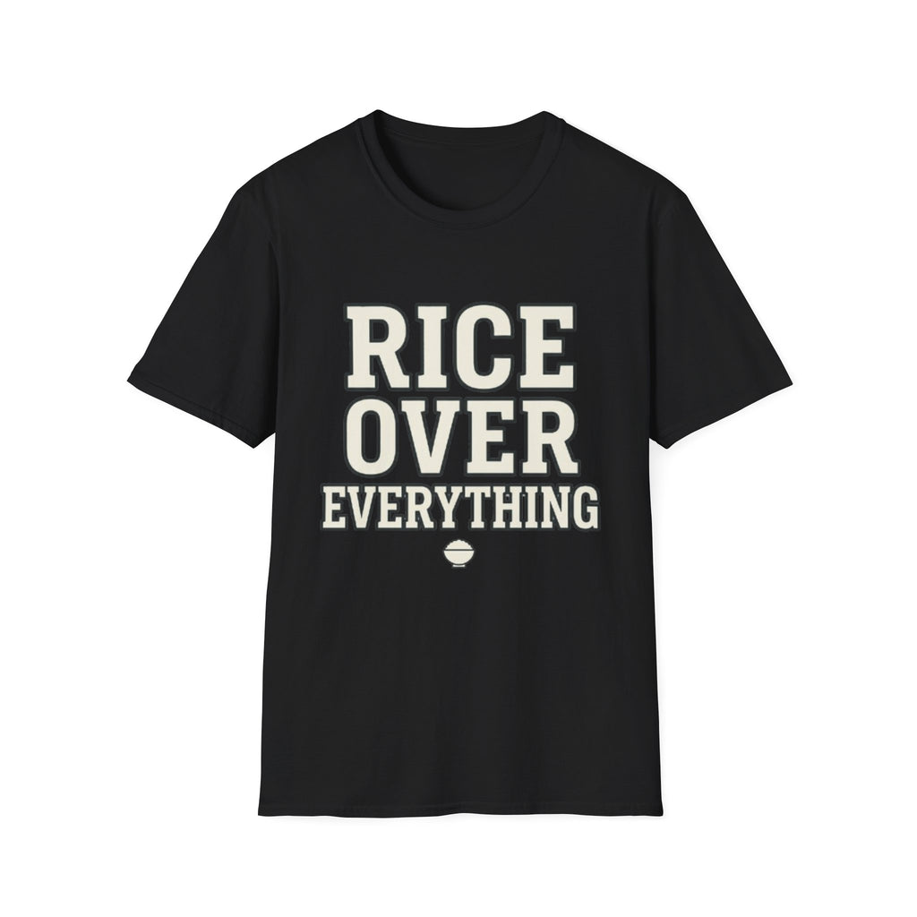 Rice Over Everything T Shirt