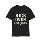Rice Over Everything T Shirt