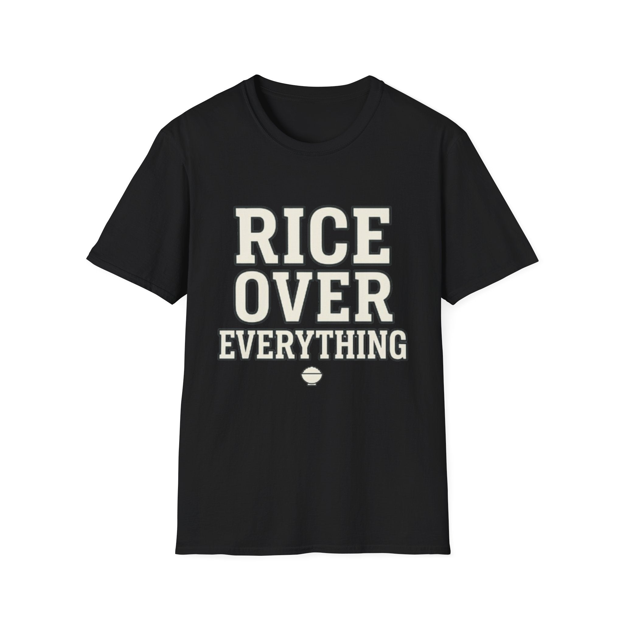 Rice Over Everything T Shirt