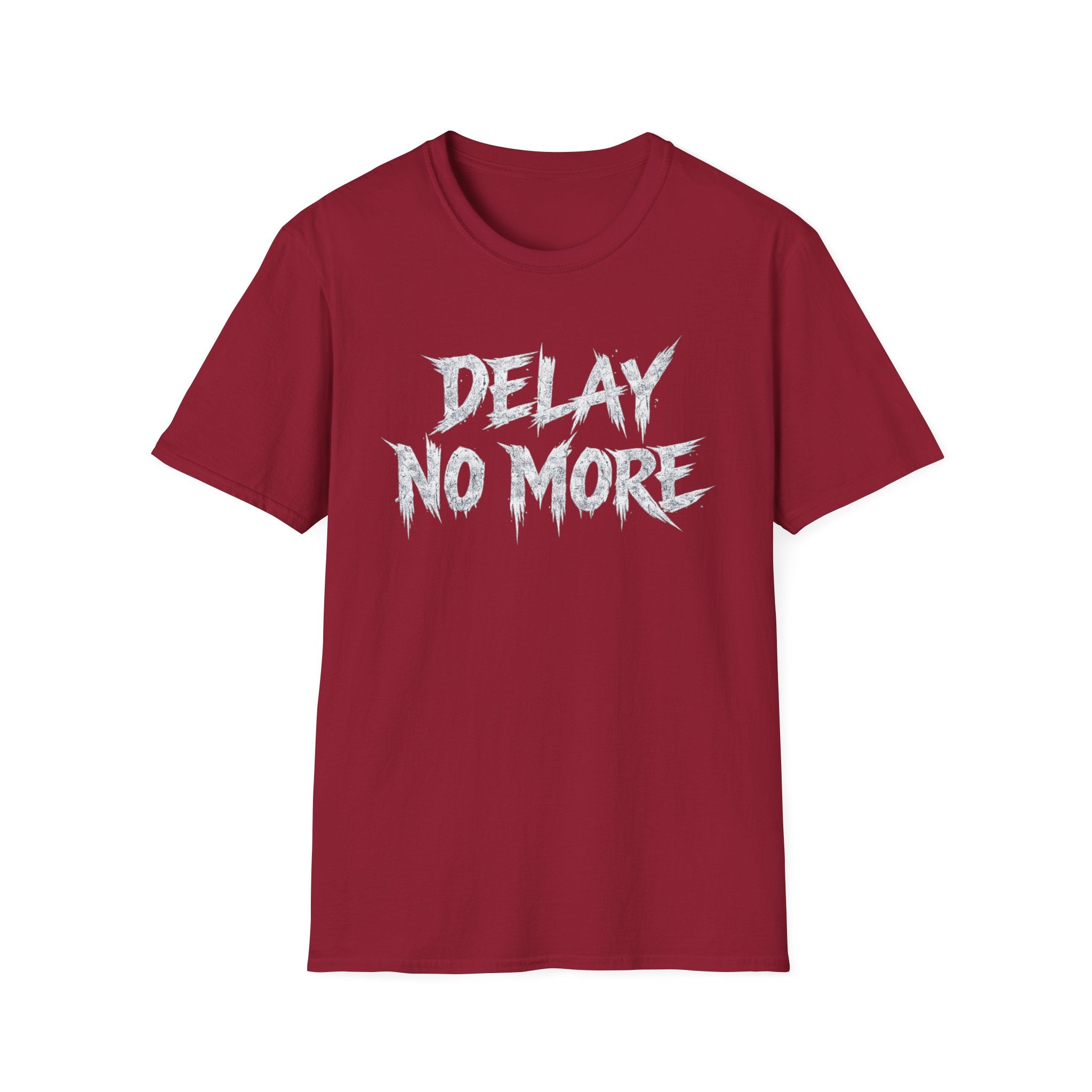 Delay No More 不再拖延 T-Shirt