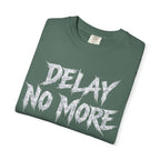 Graphic Tee — Delay No More 不再拖延