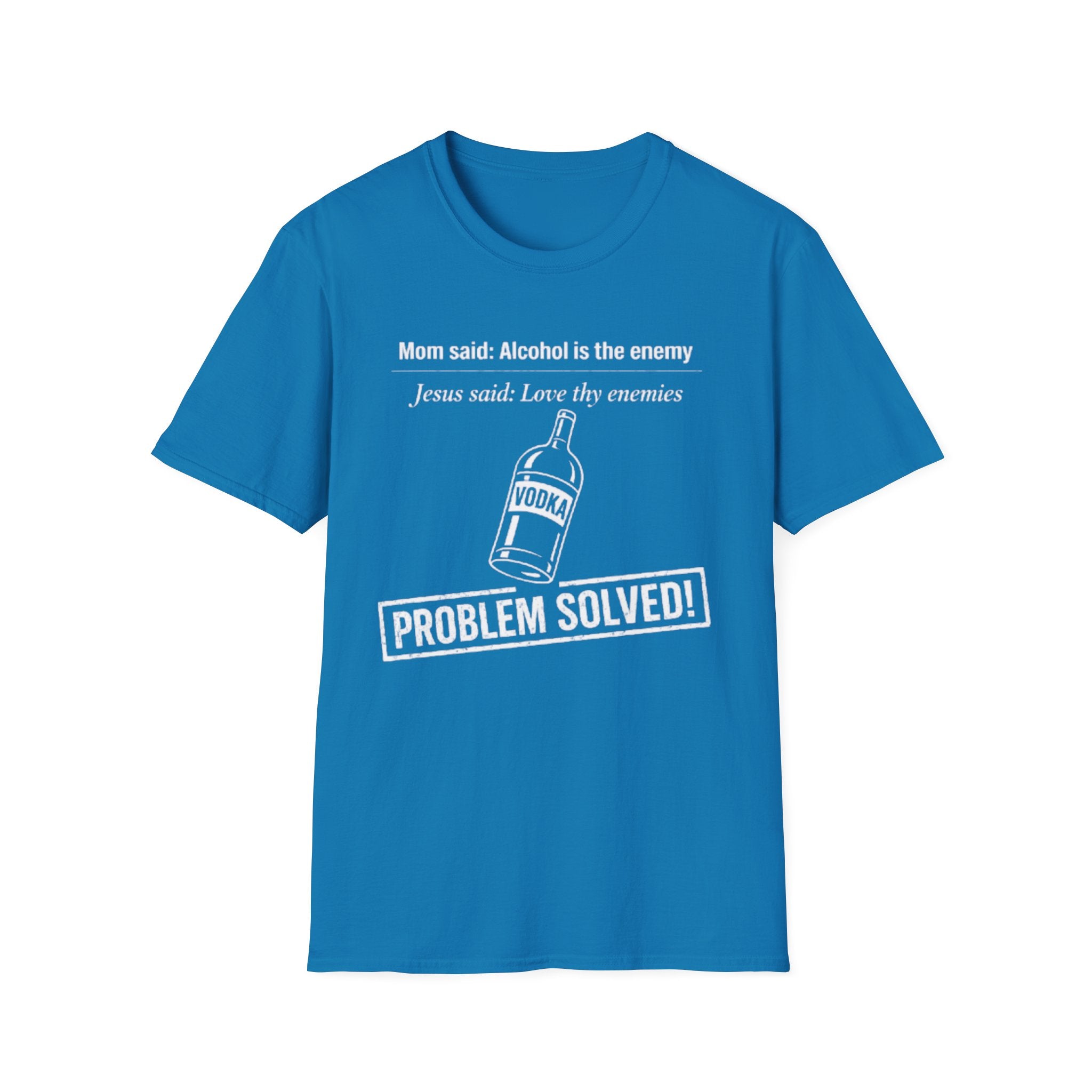 Alcohol is the Enemy T Shirt