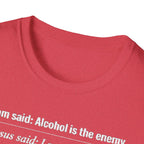 Summer Tee - Alcohol is the Enemy, Love thy Enemy