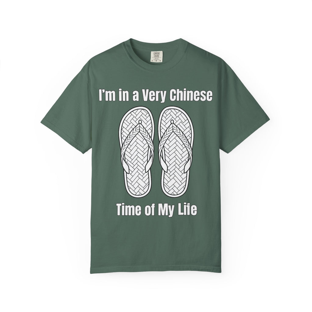 Graphic Tee — I'm in a very Chinese Time of My Life