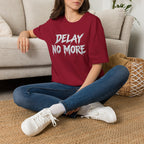 Summer Tee — Delay No More 不再拖延