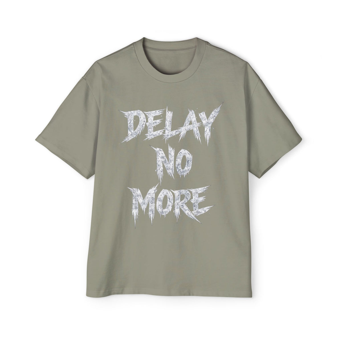 Premium Tee — Delay No More 不再拖延