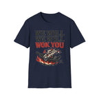 We Will We Will Wok You T Shirt