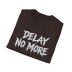 Summer Tee — Delay No More 不再拖延