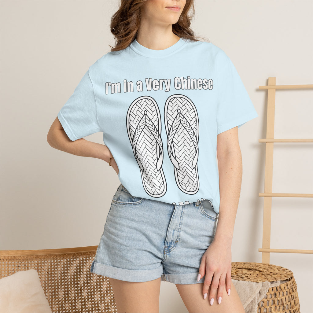 Graphic Tee — I'm in a very Chinese Time of My Life