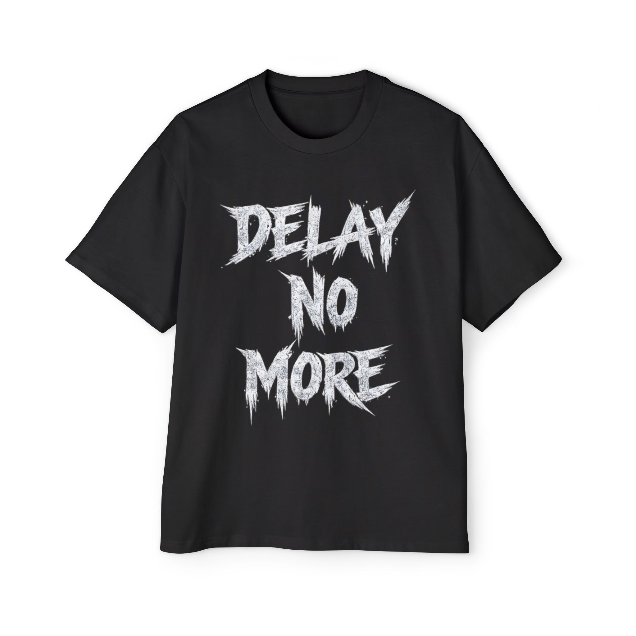 Premium Collection Oversized Graphic Tee — Delay No More 不再拖延