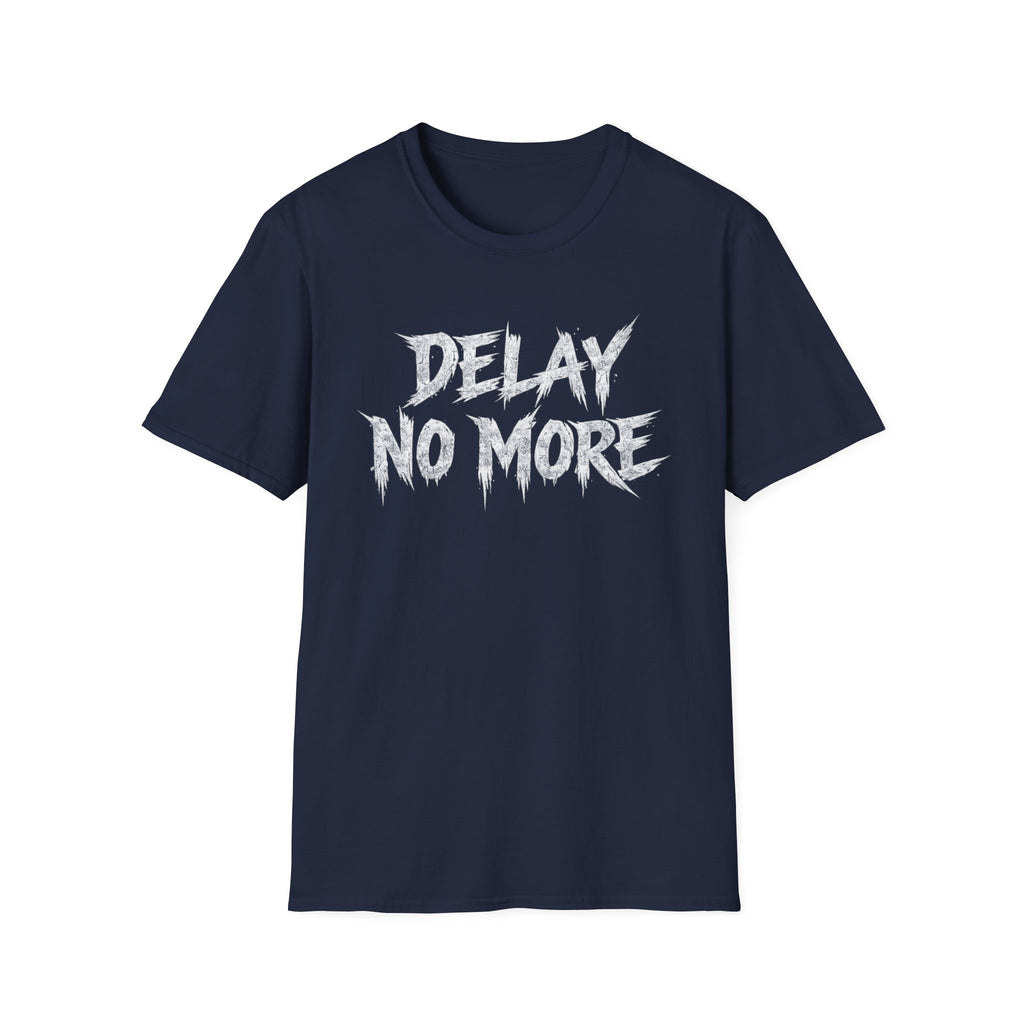 Summer Tee — Delay No More 不再拖延