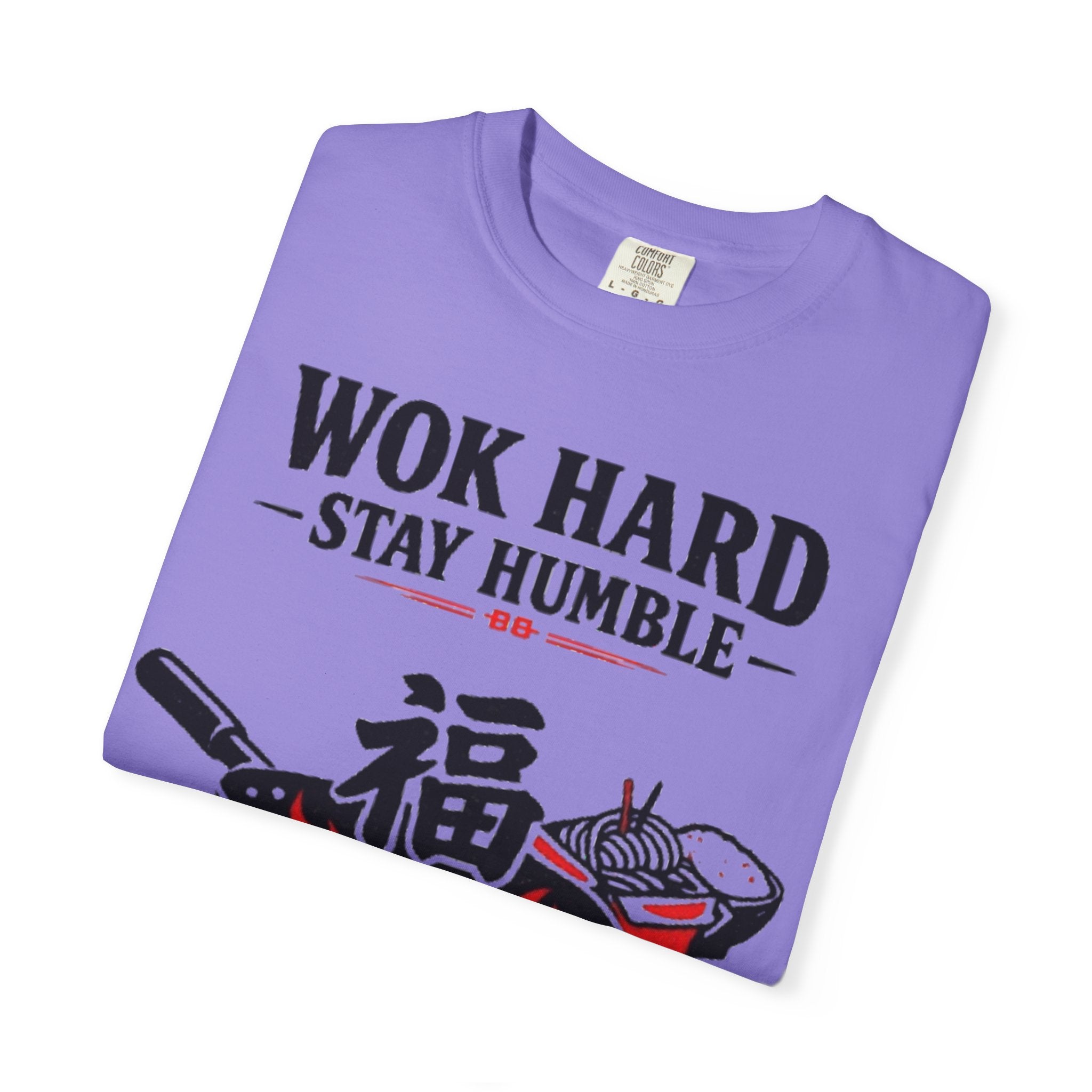 Graphic Tee — Wok Hard Stay Humble