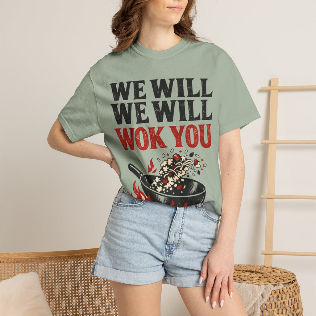 Graphic Tee — We Will We Will Wok You