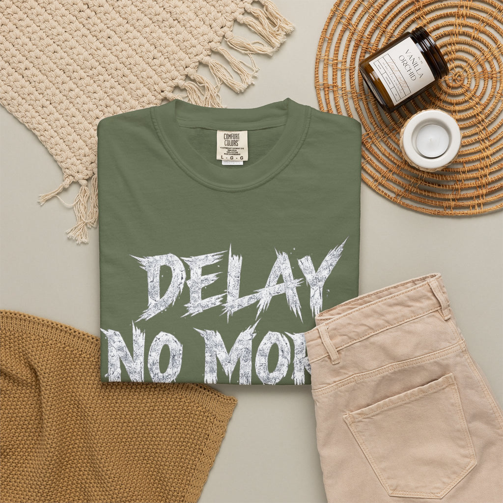 Graphic Tee — Delay No More 不再拖延