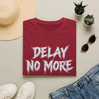 Summer Tee — Delay No More 不再拖延