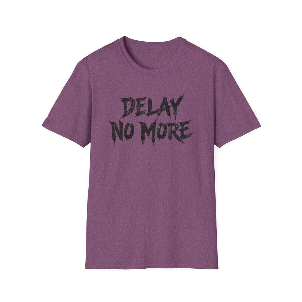 Delay No More 不再拖延 T-Shirt