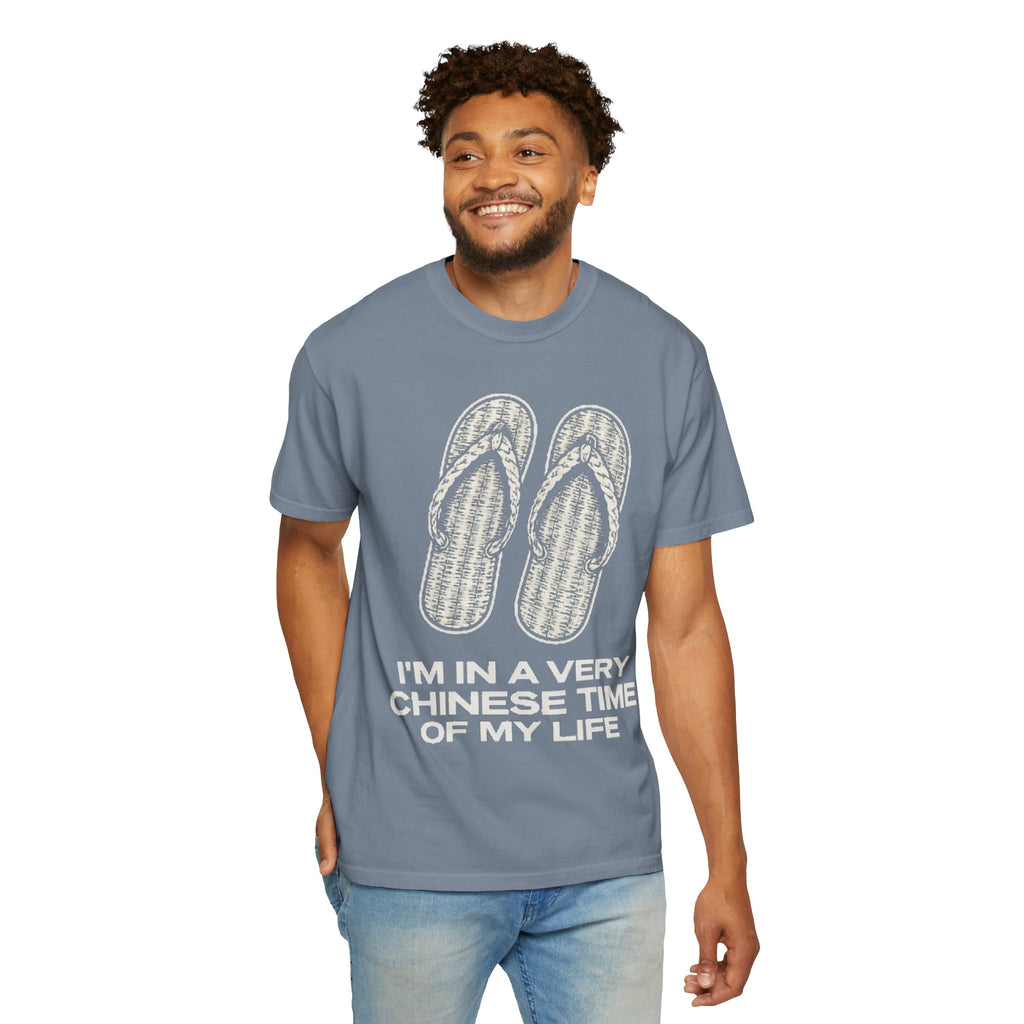 Graphic Tee — I'm in a very Chinese Time of My Life