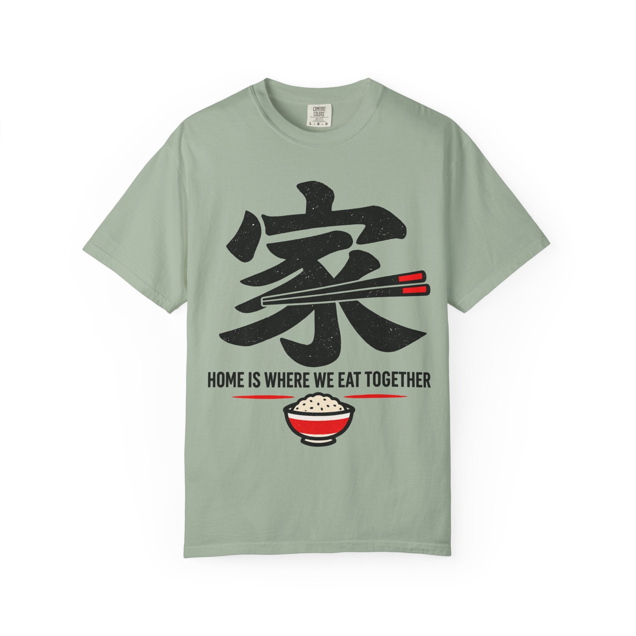 Graphic Tee — Home Is Where We Eat Together 家