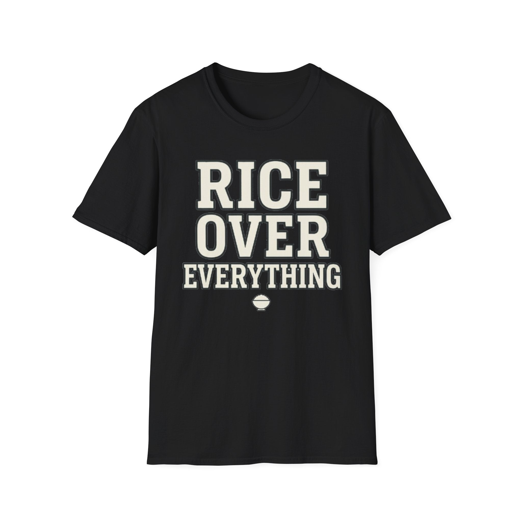 Rice Over Everything T Shirt