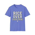 Rice Over Everything T Shirt