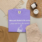Graphic Tee — Alcohol is the Enemy, Love thy Enemy